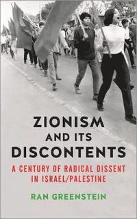 bokomslag Zionism and its Discontents