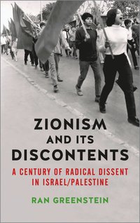 bokomslag Zionism and its Discontents