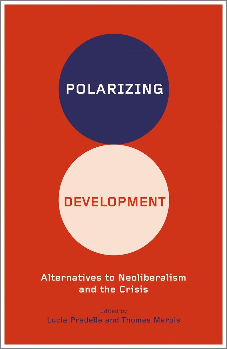 Lucia Pradella, Thomas Marois - Polarizing Development, Inbunden