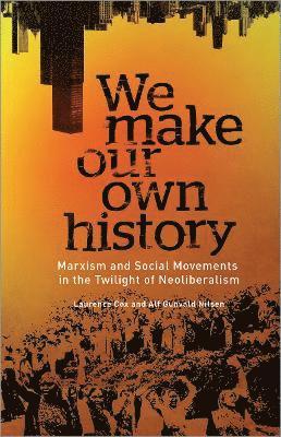 We Make Our Own History 1