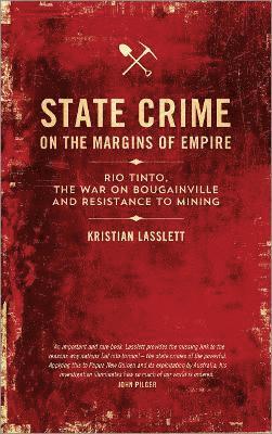 Kristian Lasslett - State Crime on the Margins of Empire, Inbunden