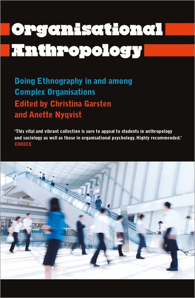 Christina Garsten, Anette Nyqvist - Organisational Anthropology, Häftad