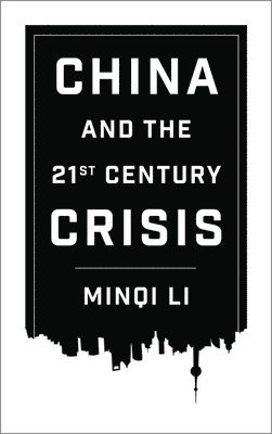 China and the 21st Century Crisis 1