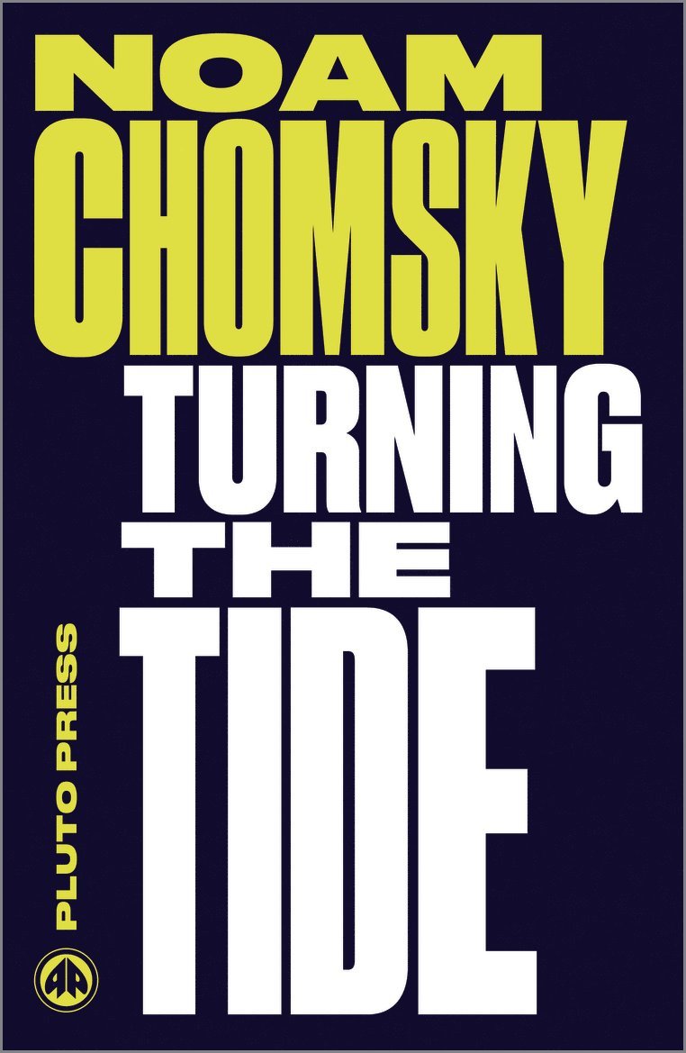 Noam Chomsky, Noam (Massachusetts Institute Of Technology) Chomsky - Turning the Tide, Häftad