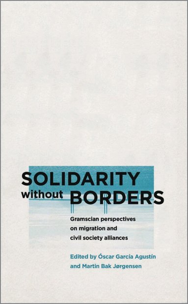 Óscar García Agustín, Martin Bak Jorgensen - Solidarity without Borders, Häftad