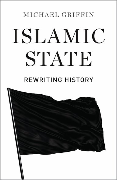 Michael Griffin - Islamic State, Inbunden