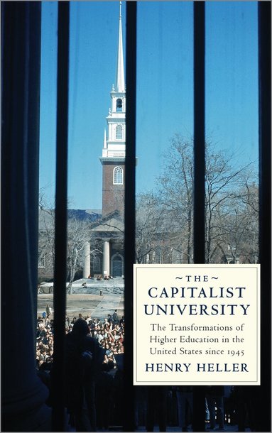 Henry Heller - Capitalist University, Inbunden