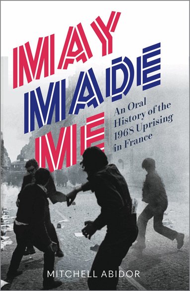 Mitchell Abidor - May Made Me, Inbunden
