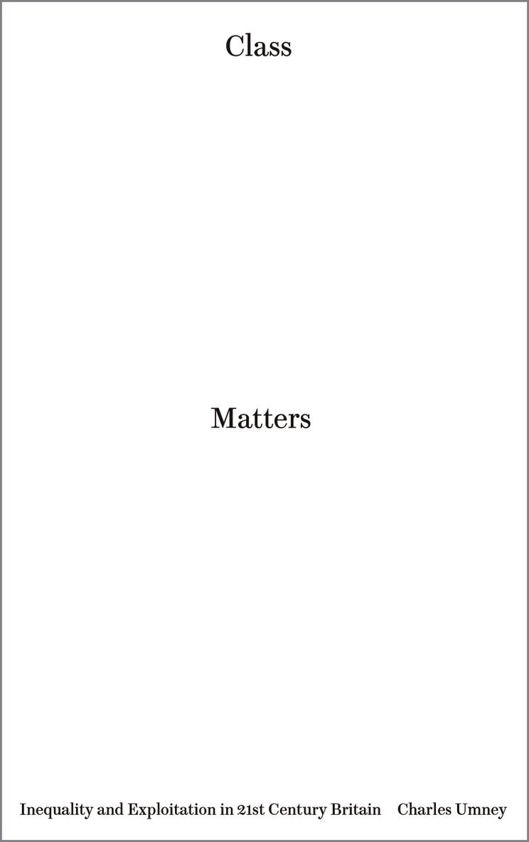 Charles Umney - Class Matters, Inbunden