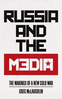 bokomslag Russia and the Media