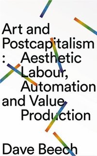 bokomslag Art and Postcapitalism