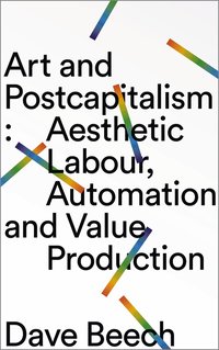 bokomslag Art and Postcapitalism