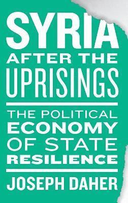 Joseph Daher - Syria after the Uprisings, Inbunden