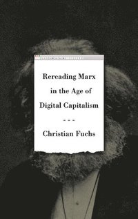 bokomslag Rereading Marx in the Age of Digital Capitalism