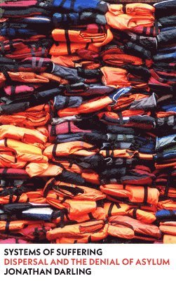 Jonathan Darling, Jonathan (Durham University) Darling - Systems of Suffering, Häftad