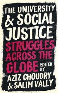 bokomslag The University and Social Justice