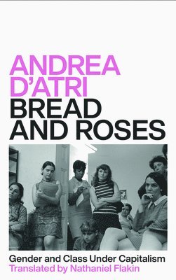 bokomslag Bread and Roses