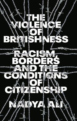 The Violence of Britishness 1