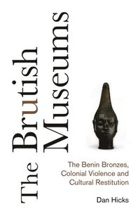 bokomslag The Brutish Museums