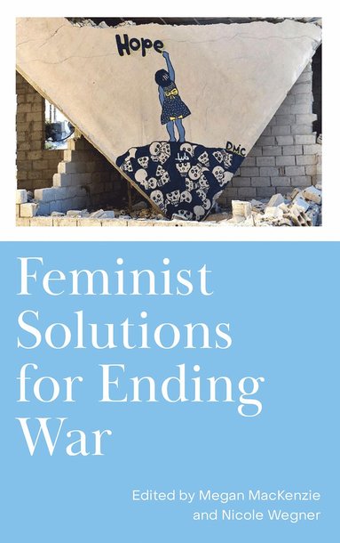 bokomslag Feminist Solutions for Ending War