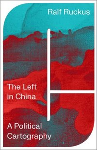 bokomslag The Left in China