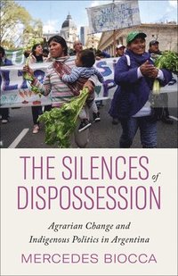 bokomslag The Silences of Dispossession