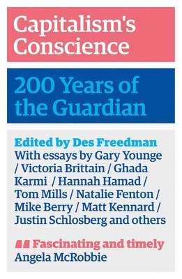 Des Freedman - Capitalism's Conscience, Inbunden