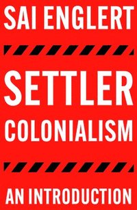 bokomslag Settler Colonialism