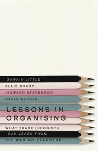 bokomslag Lessons in Organising