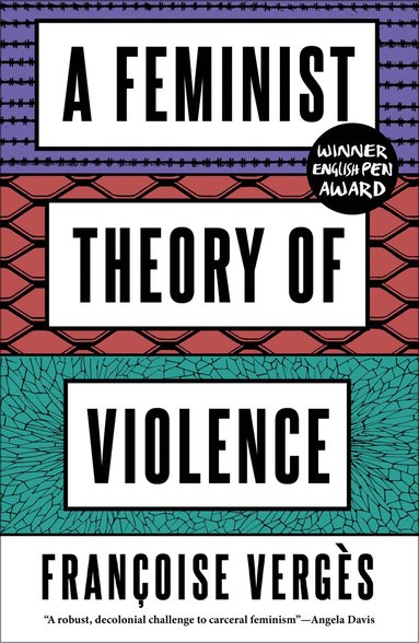 Françoise Vergès - Feminist Theory of Violence, Inbunden