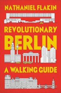 bokomslag Revolutionary Berlin