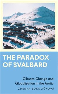 bokomslag The Paradox of Svalbard