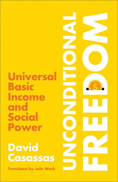 David Casassas - Unconditional Freedom, Häftad