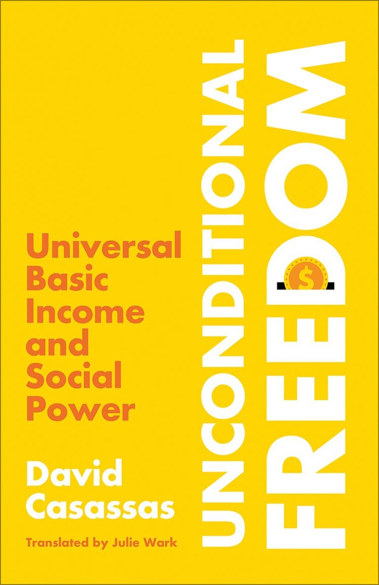 David Casassas - Unconditional Freedom, Häftad