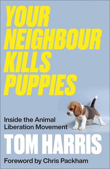 Tom Harris - Your Neighbour Kills Puppies, Häftad