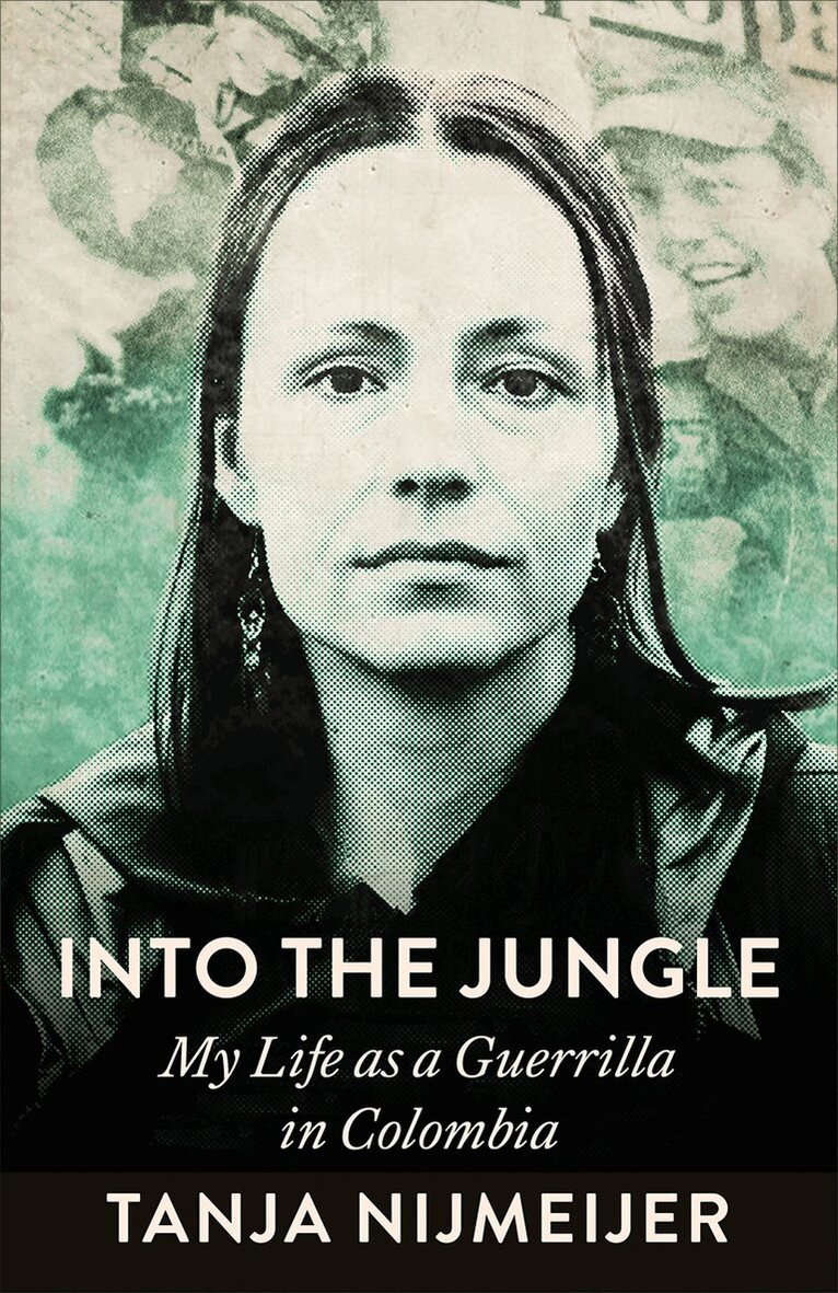 Tanja Nijmeijer - Into the Jungle, Häftad