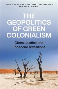 bokomslag The Geopolitics of Green Colonialism