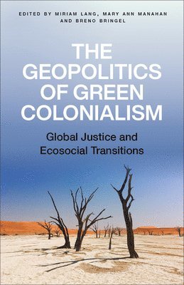 The Geopolitics of Green Colonialism 1