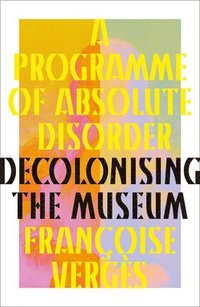 bokomslag A Programme of Absolute Disorder