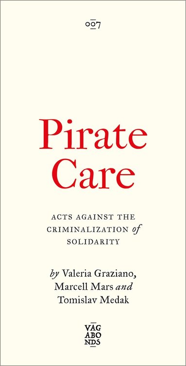 Valeria Graziano, Marcell Mars, Tomislav Medak - Pirate Care, Häftad