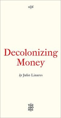 bokomslag Decolonizing Money