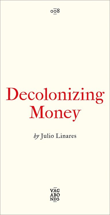 bokomslag Decolonizing Money