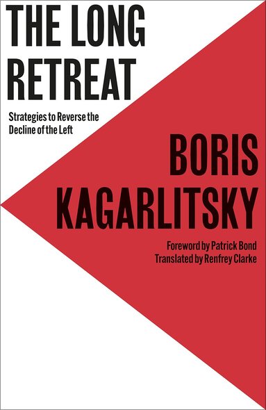 Boris Kagarlitsky - Long Retreat, Häftad