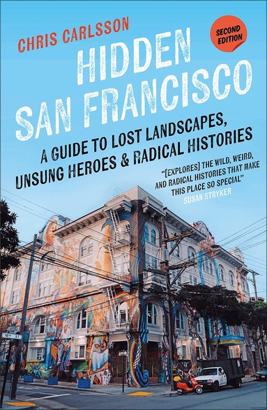 Chris Carlsson - Hidden San Francisco, Häftad