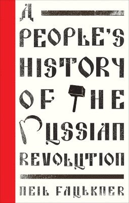 bokomslag A People's History of the Russian Revolution