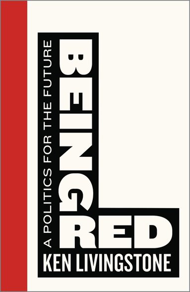 Ken Livingstone - Being Red, Häftad