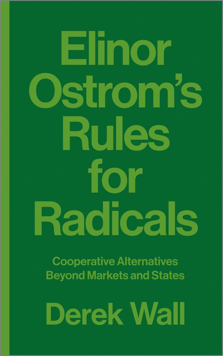Elinor Ostrom's Rules for Radicals