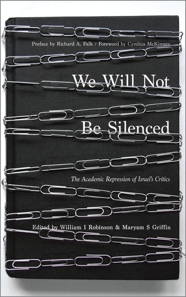 William I Robinson, Maryam S Griffin - We Will Not Be Silenced, Häftad