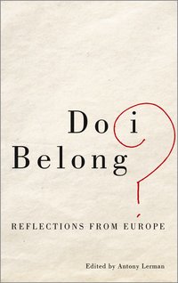 bokomslag Do i belong? - reflections from europe