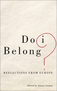 bokomslag Do i belong? - reflections from europe